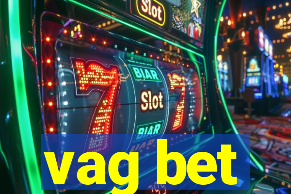 vag bet